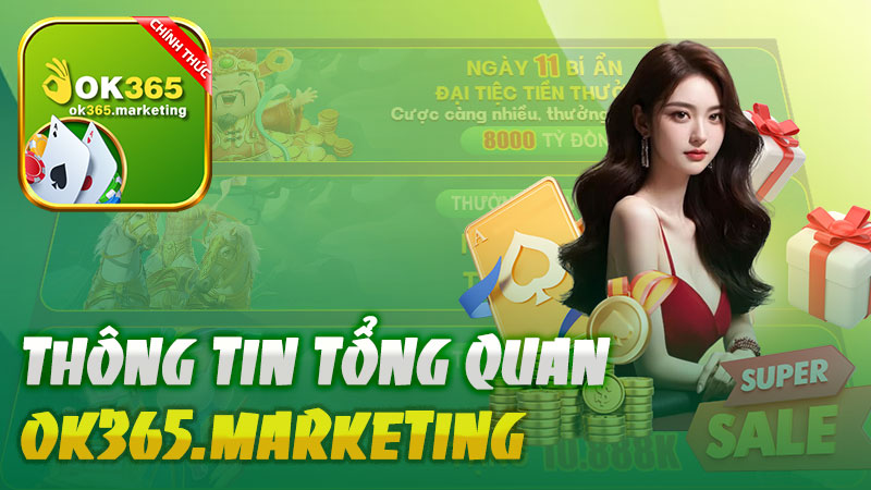 Những thông tin tổng quan về nhà cái OK365 đẳng cấp